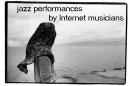 compilation of jazz performances by Internet musicians